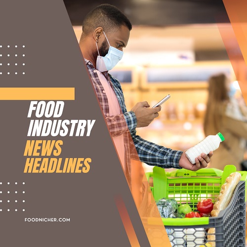 Food Industry Headlines